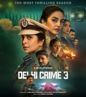 Delhi Crime Season 3 2025 Dual Audio WEB-DL | Dubbed Hindi Movie