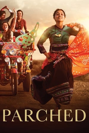 Parched (2015) Movie | Dubbed Hindi Movie HDRip x264 [1GB]